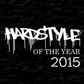 Various Artists - Hardstyle of the Year 2015