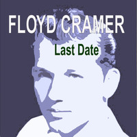 Floyd Cramer - Last Date