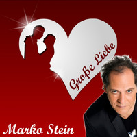 Marko Stein - Große Liebe