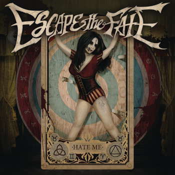 Escape The Fate - Hate Me (Deluxe Version [Explicit])