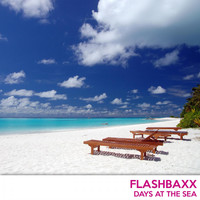 Flashbaxx - Days at the Sea