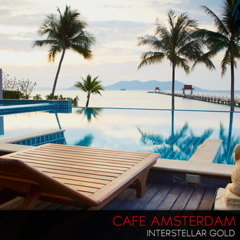 Cafe Amsterdam - Interstellar Gold
