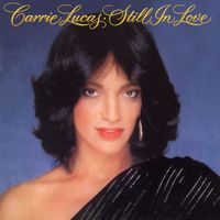 Carrie Lucas - Still in Love