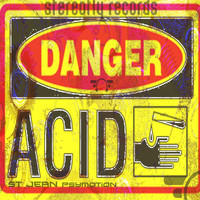 St Jean - Danger Acid