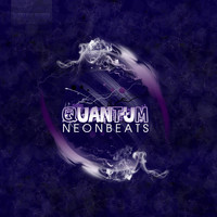 Neon Beats - Quantum - EP (Explicit)