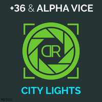 +36, Alpha Vice - City Lights