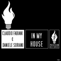 Claudio Fabiani, Daniele Soriani - In My House (Tike Deep House Remix)