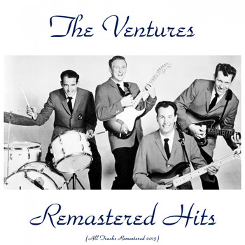 The Ventures - Remastered Hits