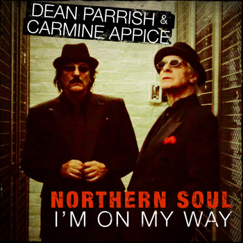 Dean Parrish & Carmine Appice - Northern Soul - I'm on My Way