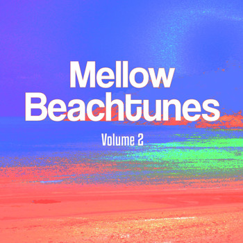 Various Artists - Mellow Beachtunes, Vol. 2 (Smooth Chillhouse Music)