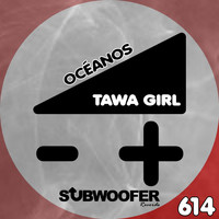 Tawa Girl - Océanos
