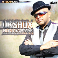 UKShox - Ho Gaya Pyaar