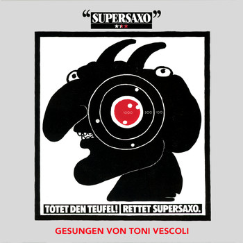 Toni Vescoli,Supersaxo - Tötel den Teufel, Retter Supersaxo! - Single