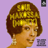 Yolanda Be Cool, DCUP - Soul Makossa (Money) (Remixes) (Explicit)