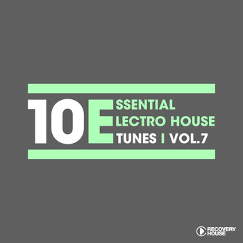 Various Artists - 10 Essential Electro House Tunes, Vol. 7 (Explicit)