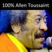 Allen Toussaint - 100% Allen Toussaint