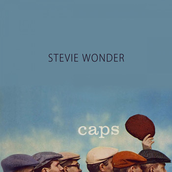 Stevie Wonder - Caps