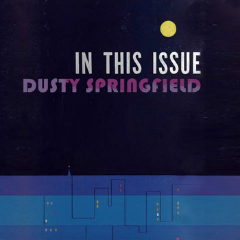 Dusty Springfield - In This Issue