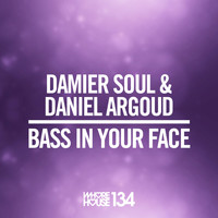 Damier Soul, Daniel Argoud - Bass in Your Face