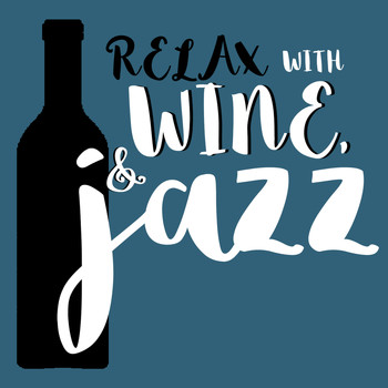 Jazz for Wine Tasting|Jazz Piano Bar Academy|Sounds of Love and Relaxation Music - Relax with Wine & Jazz