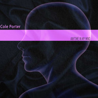 Cole Porter - Anytime in My Mind