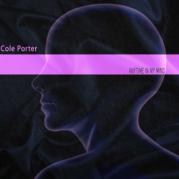 Cole Porter - Anytime in My Mind