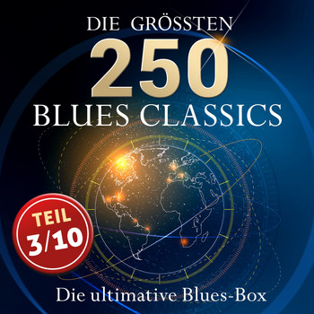 Various Artists - Die ultimative Blues Box - Die größten Blues Classics