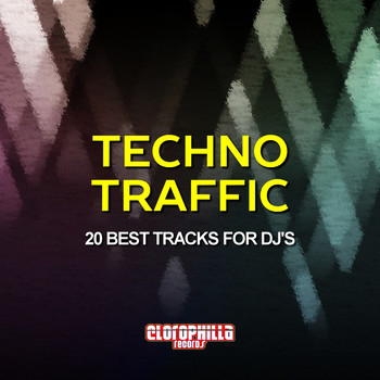 Various Artists - Techno Traffic (20 Best Tracks for DJ's)