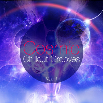 Various Artists - Cosmic Chillout Grooves, Vol. 1