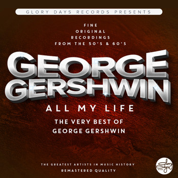George Gershwin - All My Life