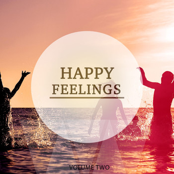 Various Artists - Happy Feelings, Vol. 2 (Finest Chill Out & Lounge Music)