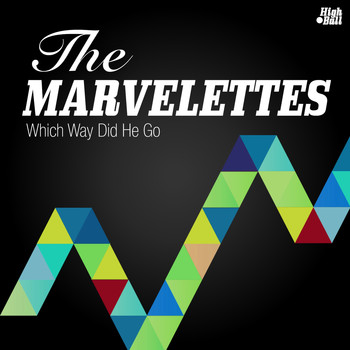 The Marvelettes - Which Way Did He Go