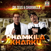 Dr. Zeus - Chamkila Kharku