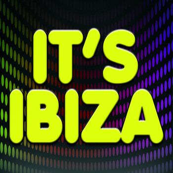 Various Artists - It's Ibiza (Explicit)