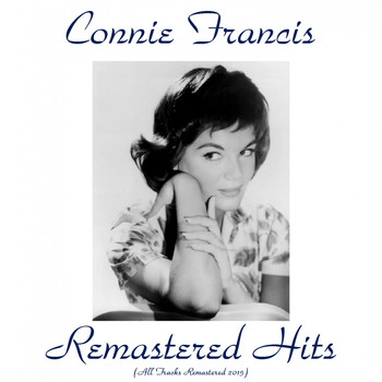 Connie Francis - Remastered Hits