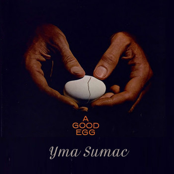 Yma Sumac - A Good Egg