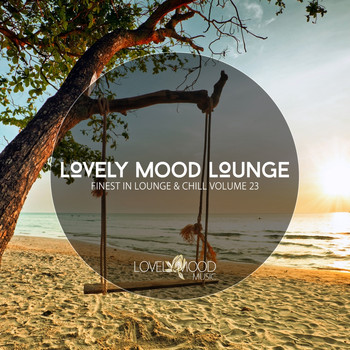 Various Artists - Lovely Mood Lounge, Vol. 23