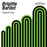 Brigitte Bardot - L'Appareil A Sous