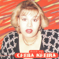 Cheba Kheira - Best of Cheba Kheira