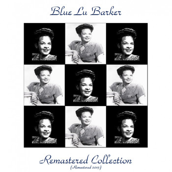 Blue Lu Barker - Blue Lu Barker Remastered Collection (Remastered 2015)