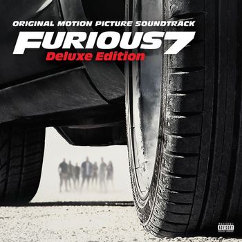 Various Artists - Furious 7: Original Motion Picture Soundtrack (Deluxe [Explicit])