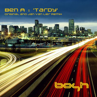 Ben A - Tardy
