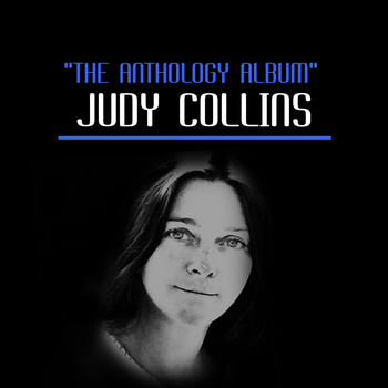 Judy Collins - The Anthology Album