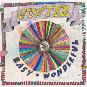 Guster - Easy Wonderful (Deluxe Version)