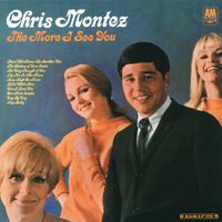 Chris Montez - The More I See You