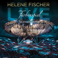 Helene Fischer - Farbenspiel Live - Die Stadion-Tournee