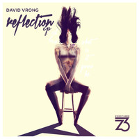 David Vrong - Reflections EP