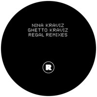 Nina Kraviz - Ghetto Kraviz (Regal Remixes)
