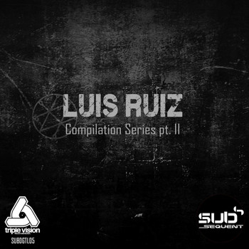 Luis Ruiz - Compilation Series Part II