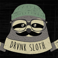 Can You Not! - DRVNK SLOTH